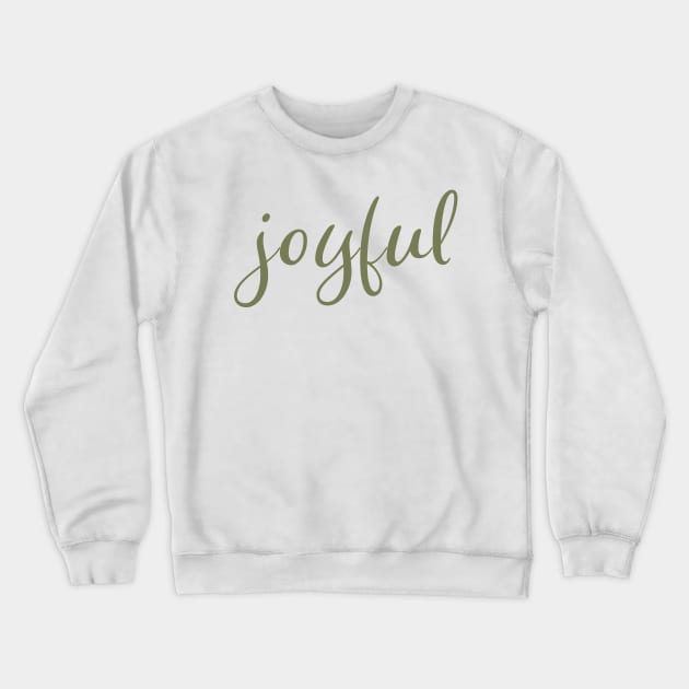 Joyful Olive Green Script Christmas Holiday Wish Crewneck Sweatshirt by OneLook